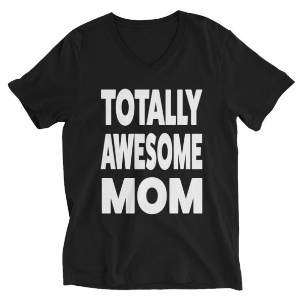 Black totally awesome mom t-shirt