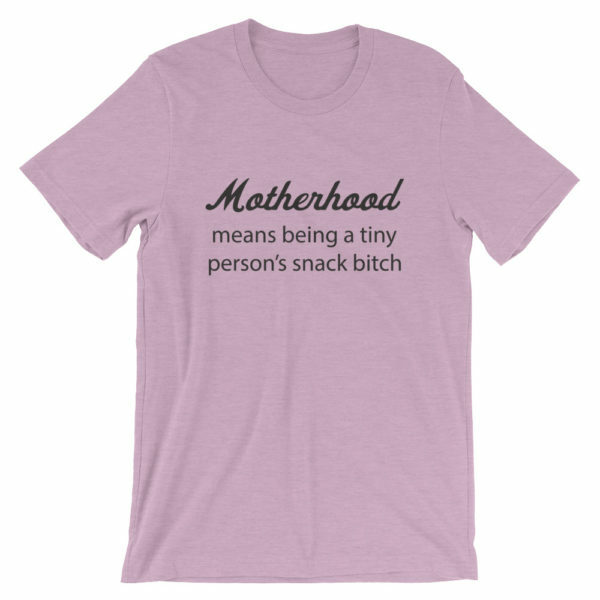 Motherhood means being a tiny person's snack bitch t-shirt - pink