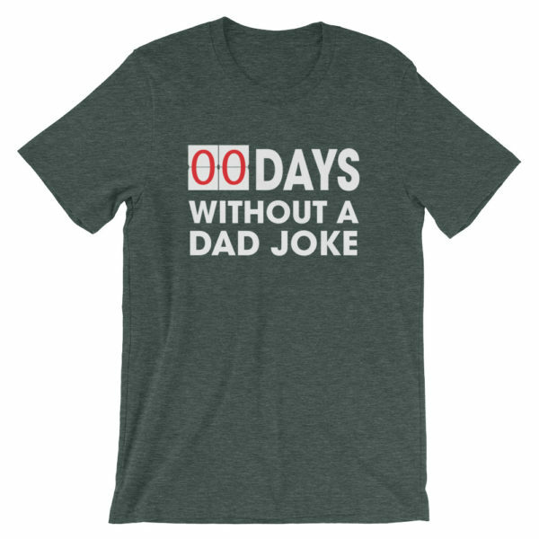 00 Days without a dad joke t-shirt - gray