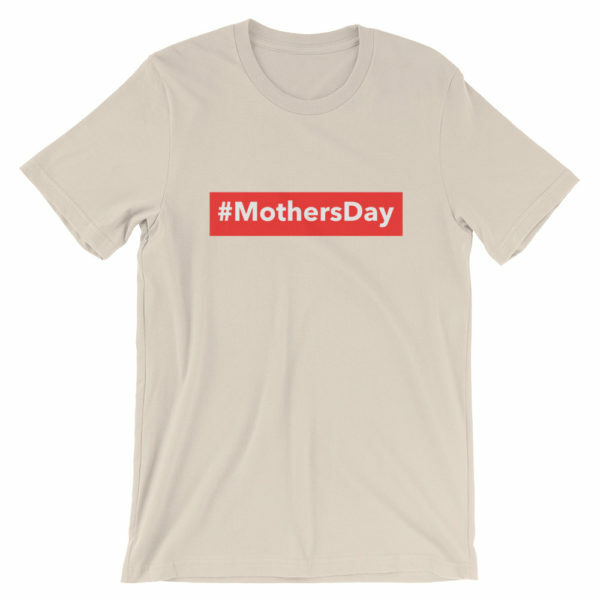 Hashtag Mothersday T-shirt -