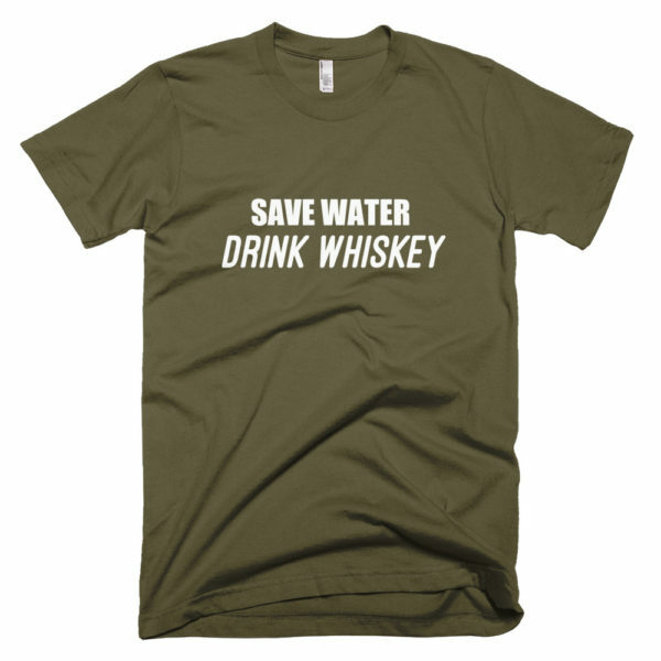 green save water drink whiskey t-shirt