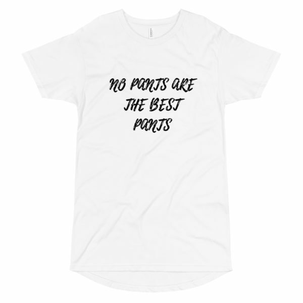 No pants are the best pants t-shirt