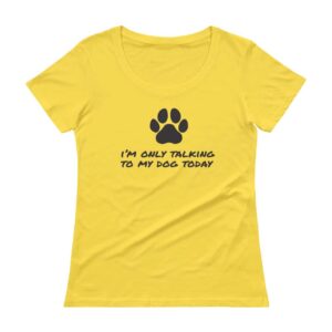 I'm only talking to my dog today t-shirt yellow