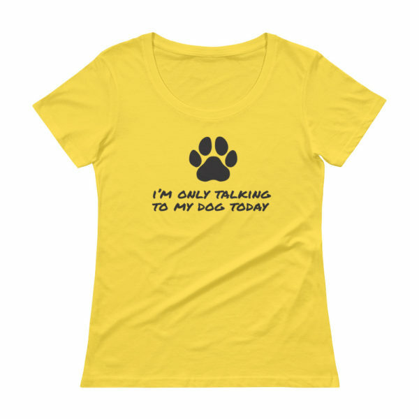I'm only talking to my dog today t-shirt yellow