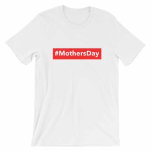 White #Mothersday T-shirt