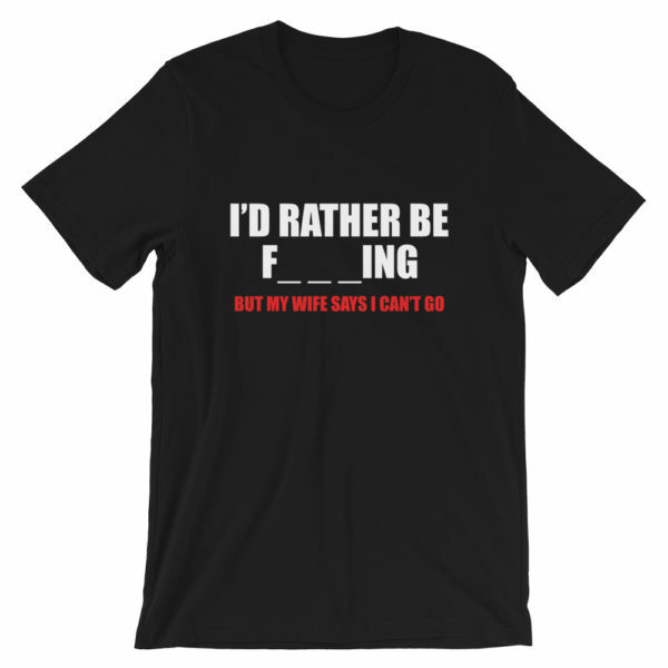 I'd rather be fishing t-shirt in black