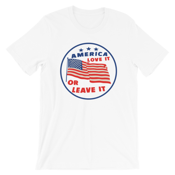 White America love it or leave it t-shirt