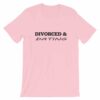 Pink - Divorced and Dating T-shirt