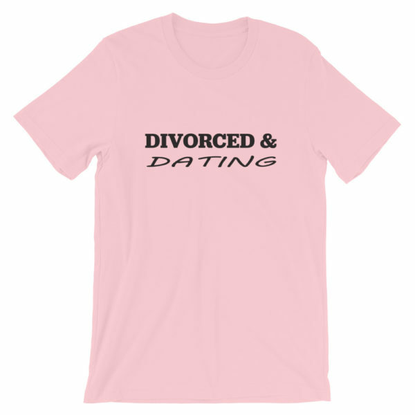 Pink - Divorced and Dating T-shirt