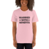 pink married with benefits t-shirt