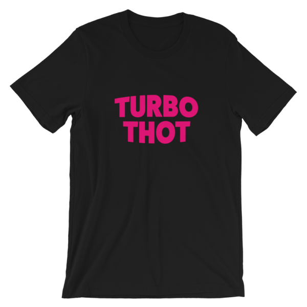 black turbo thot t-shirt