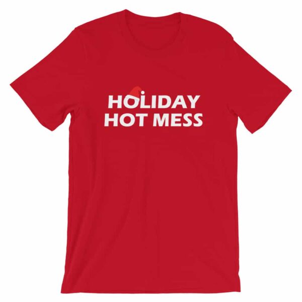 Holiday hot mess Christmas T-shirt - red