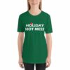 Holiday Hot Mess t-shirt - green
