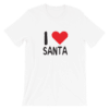 I love santa t-shirt