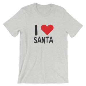 I love santa t-shirt
