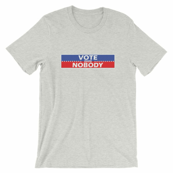 Vote Nobody 2020