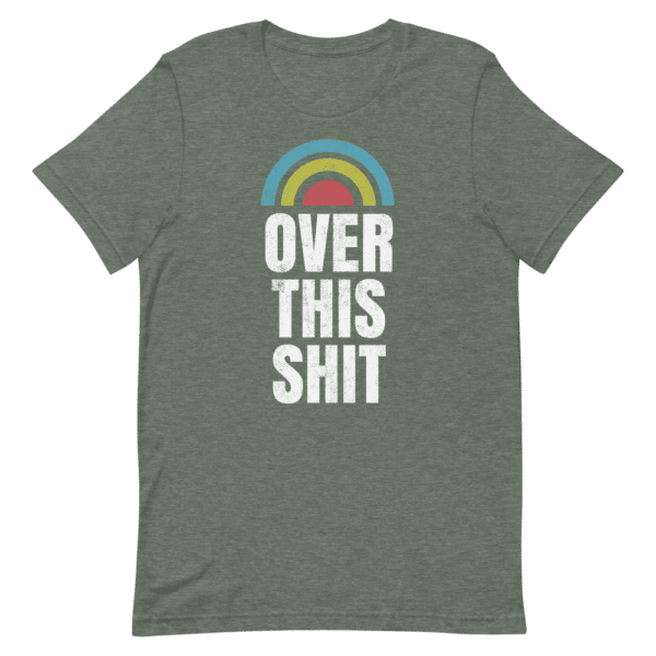 Over This Shit T-shirt - Image 4