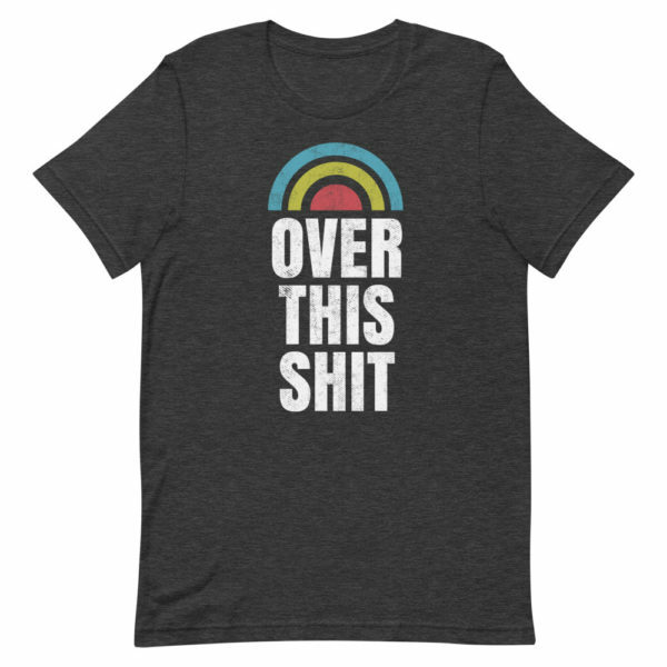 Over This Shit Women's T-shirt