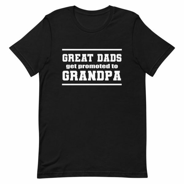 Great Dads Get Promoted To Grandpa