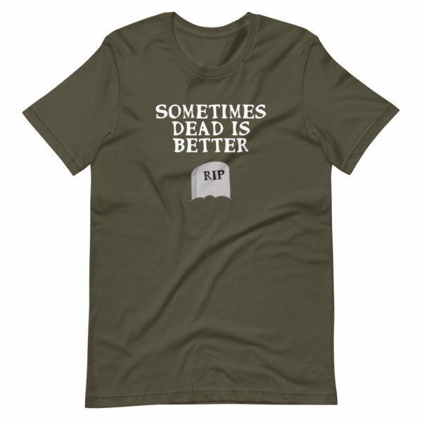 Sometimes dead is better Halloween shirt - Image 2