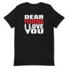 Dear Fishing I love you t-shirt black