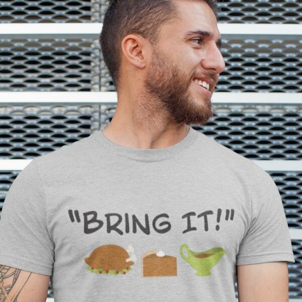 Men's Funny "Bring It!" Thanksgiving T-shirt