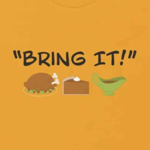 bring it thanksgiving dinner shirt