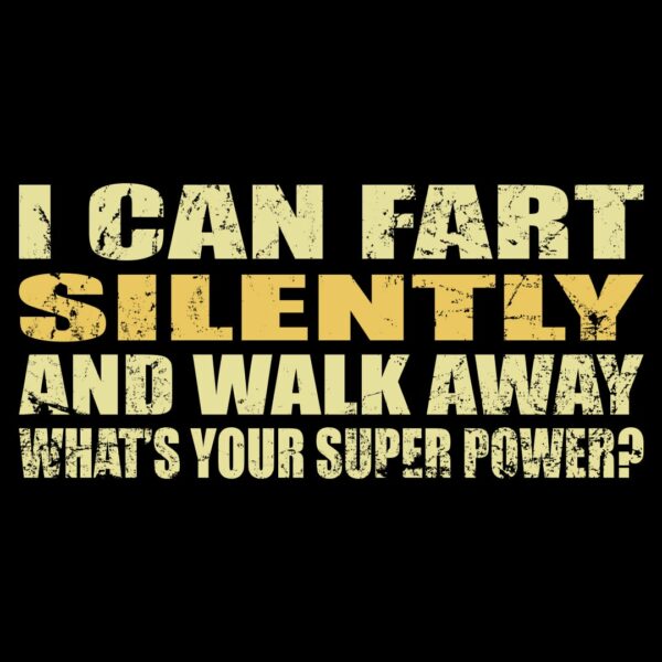 I can fart silently