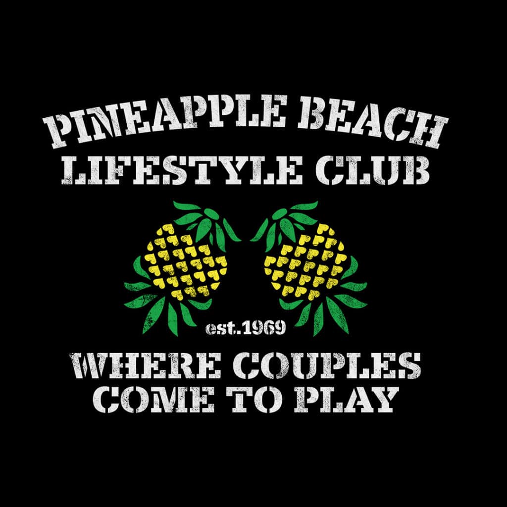 Pineapple Beach Lifestyle Club Swingers Lifestyle Tshirt