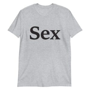 gray sex t-shirt