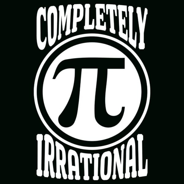 completely irrational pi day shirt