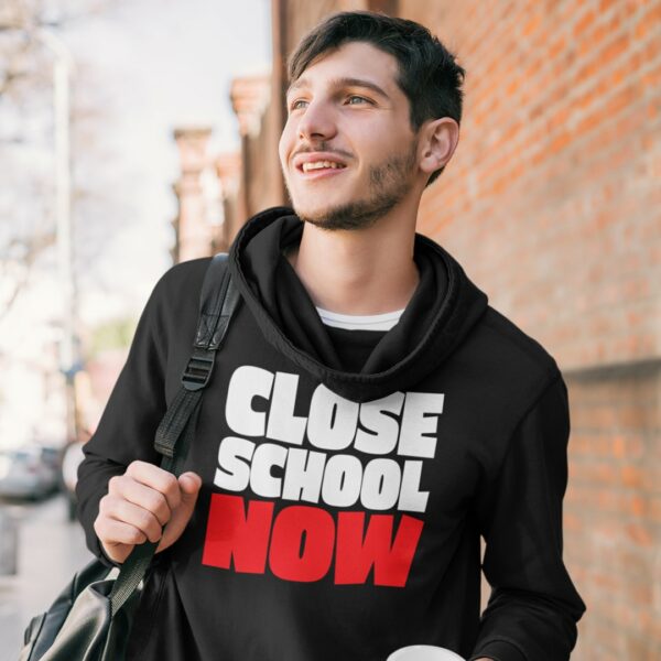 close schools now black hoodie