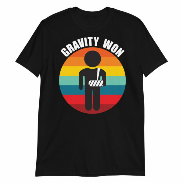 gravity won broken arm t-shirt - Black