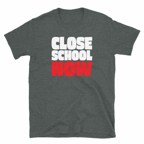 Close School Now T-Shirt - Image 2