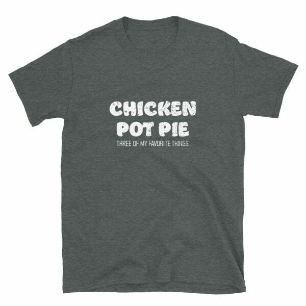 dark heather chicken pot pie funny pot smoker T-shirt