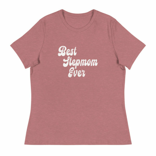 best stepmom ever distressed t-shirt