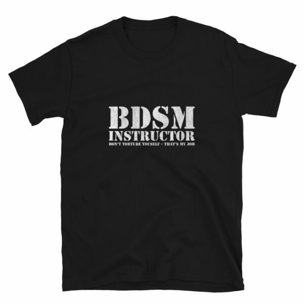 Funny BDSM instructor T-shirt
