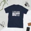 I Like Her Butt T-Shirt - Image 2