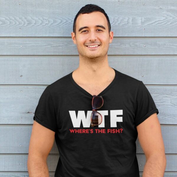 WTF - Where's The Fish T-Shirt - Image 2