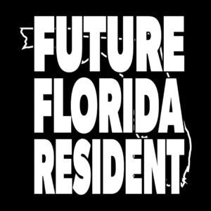 future florida resident t-shirt