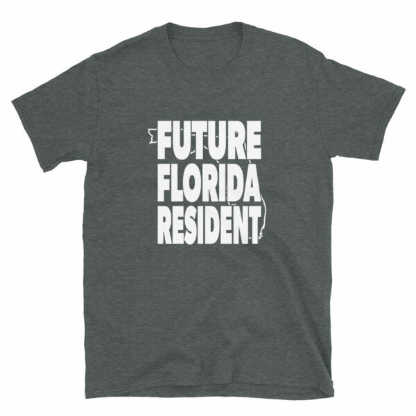 Heather Future Florida Resident T-shirt