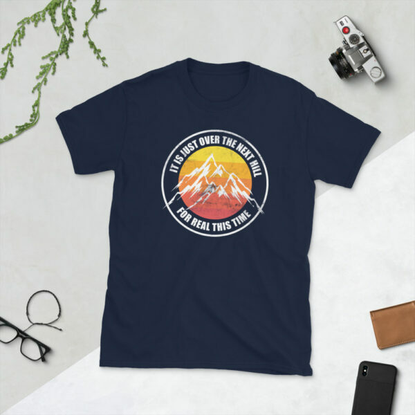 Funny Hiking Next Hill T-Shirt - Image 2