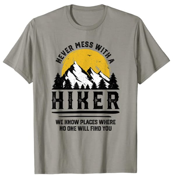 funny women's hiking shirt never mess with a hiker