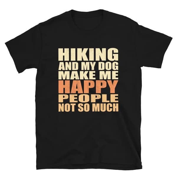 Funny women's hiking and dogs make me happy people make me happy t-shirt
