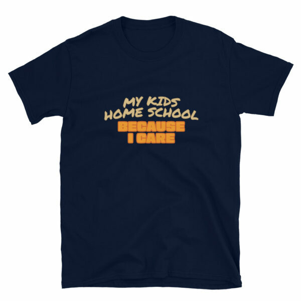 Homeschool Because I Care T-Shirt - Image 2