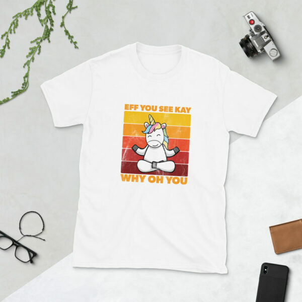 eff you see kay why oh you meditating unicorn t-shirt