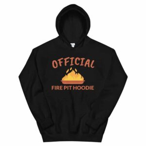 Official Fire Pit Hoodie