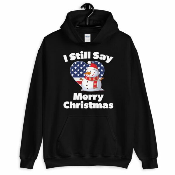I still say merry christmas snowman patriotic American hoodie