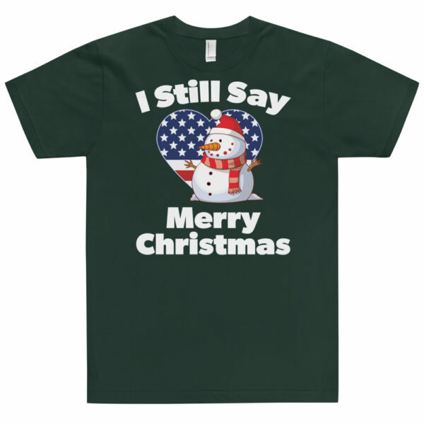 I Still Say Merry Christmas Snowman T-Shirt - Image 3