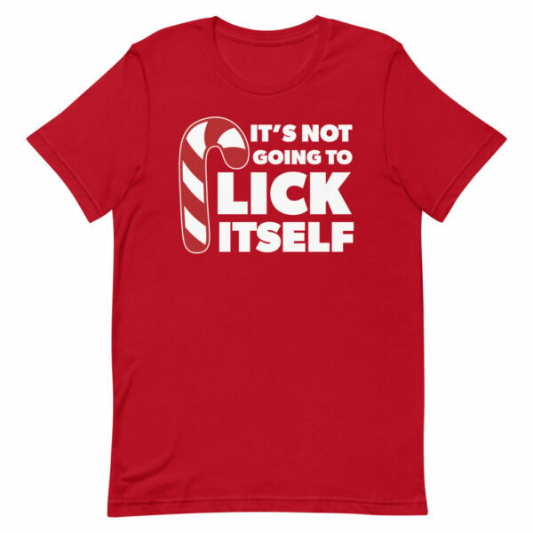 It's Not Going To Lick Itself Candy Cane T-Shirt - Image 2